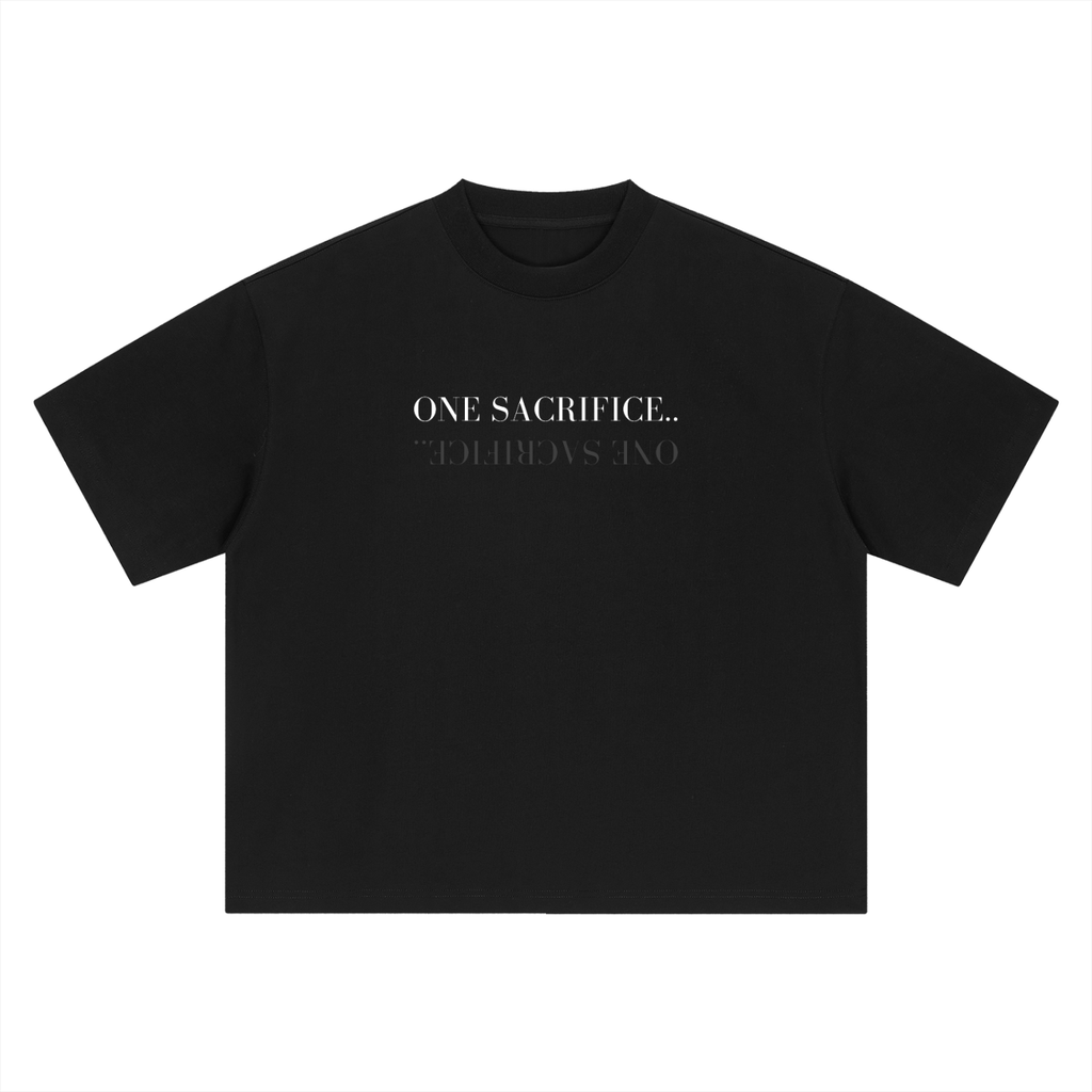 ONE SACRIFICE BOXY TEE